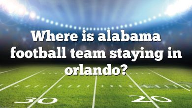 Where is alabama football team staying in orlando?