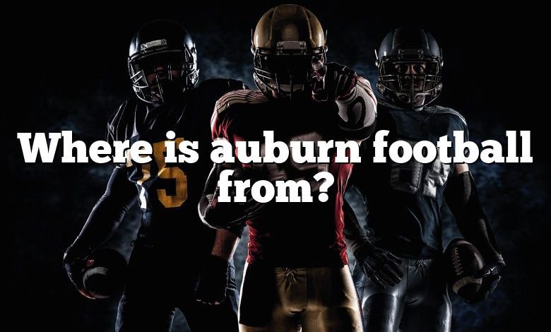 Where is auburn football from?