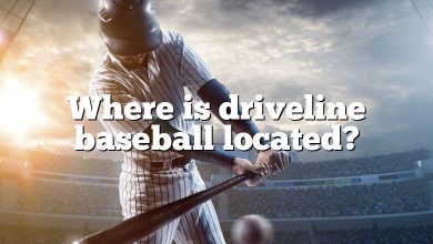 Where is driveline baseball located?