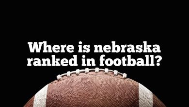 Where is nebraska ranked in football?