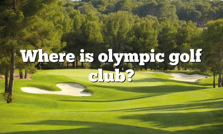 Where is olympic golf club?