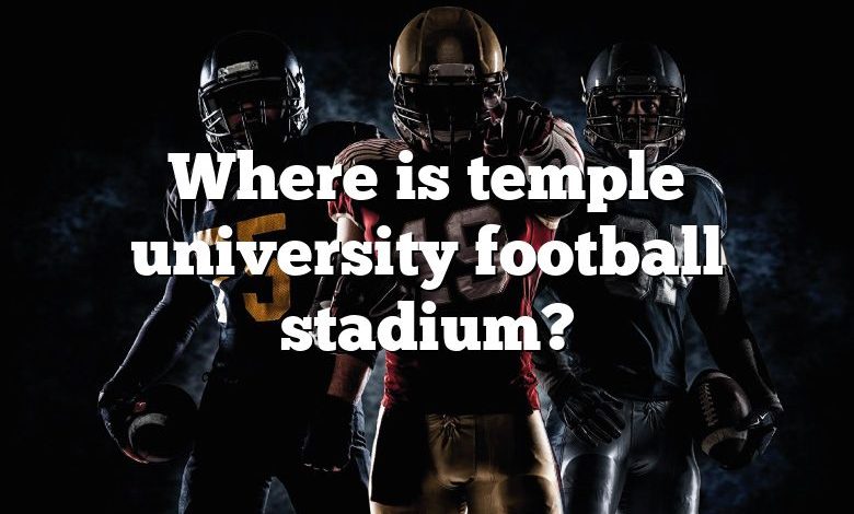 Where is temple university football stadium?