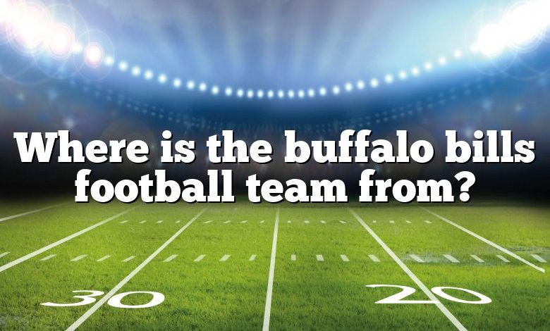 Where is the buffalo bills football team from?