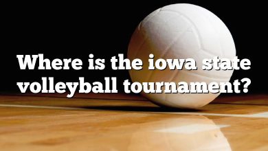 Where is the iowa state volleyball tournament?