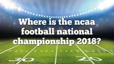 Where is the ncaa football national championship 2018?