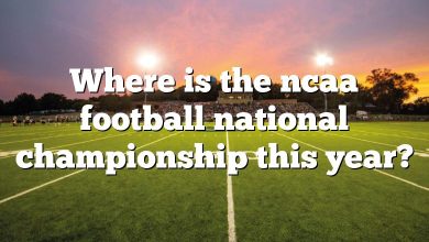 Where is the ncaa football national championship this year?