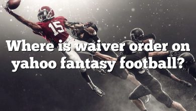 Where is waiver order on yahoo fantasy football?