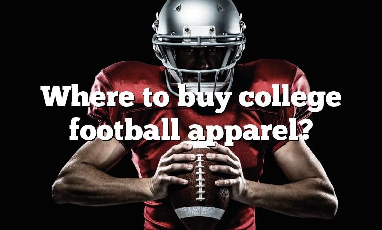 Where to buy college football apparel?