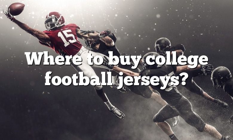 Where to buy college football jerseys?