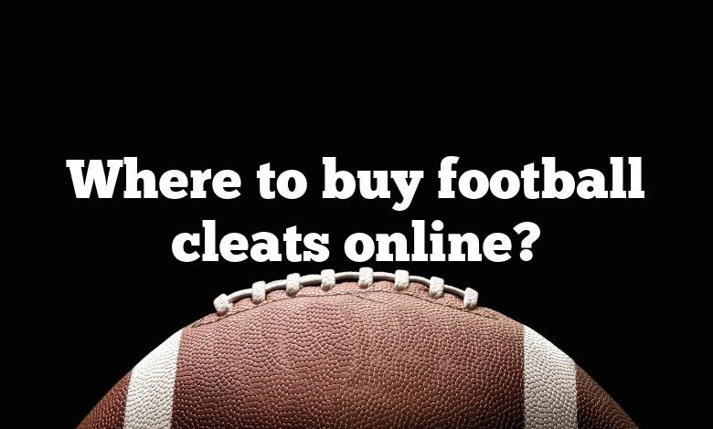 Where to buy football cleats online?