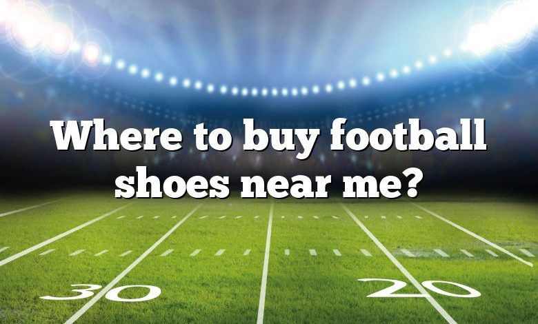 Where to buy football shoes near me?