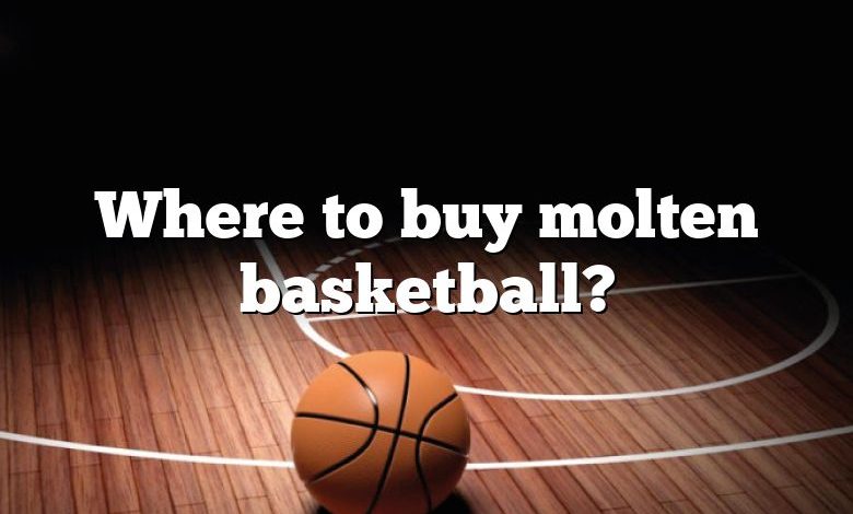 Where to buy molten basketball?