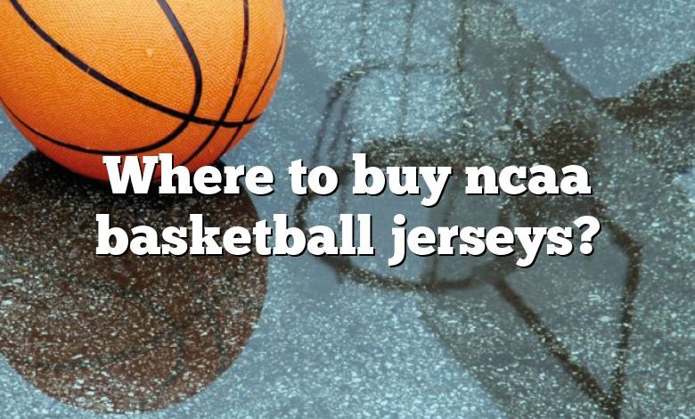 Where to buy ncaa basketball jerseys?