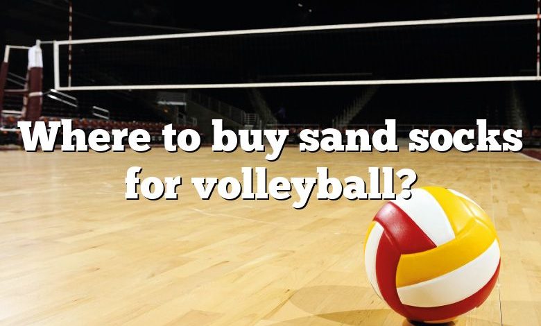 Where to buy sand socks for volleyball?