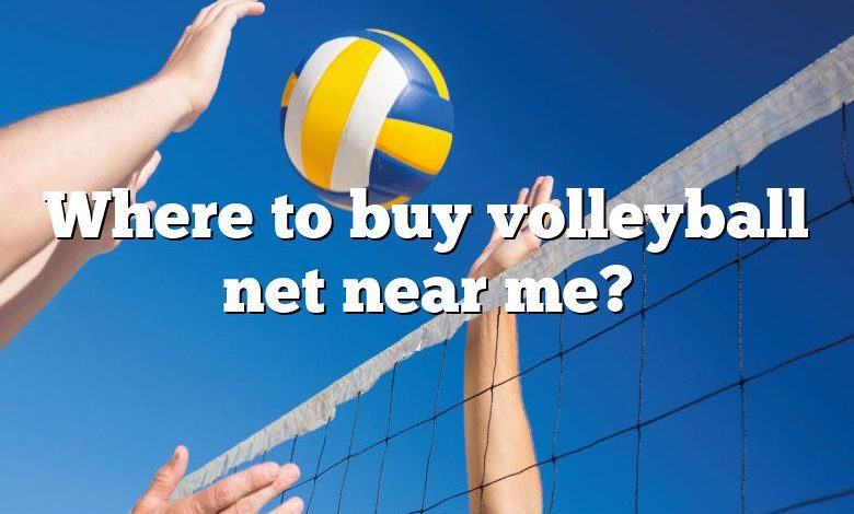 Where to buy volleyball net near me?