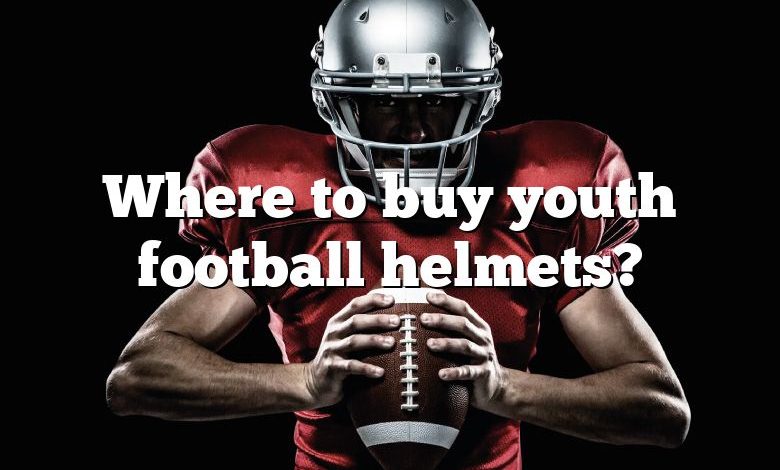 Where to buy youth football helmets?