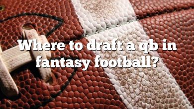 Where to draft a qb in fantasy football?