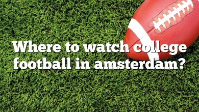 Where to watch college football in amsterdam?