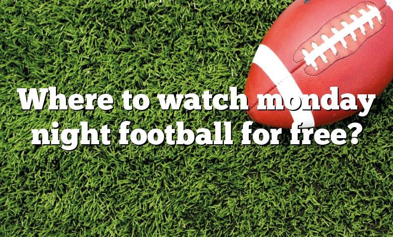 Where to watch monday night football for free?