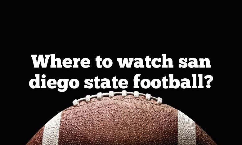 Where to watch san diego state football?