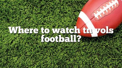 Where to watch tn vols football?