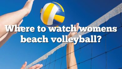 Where to watch womens beach volleyball?
