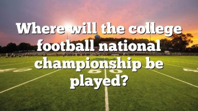 Where will the college football national championship be played?