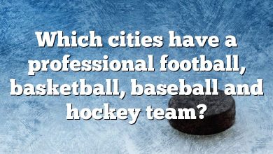 Which cities have a professional football, basketball, baseball and hockey team?