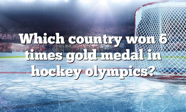 Which country won 6 times gold medal in hockey olympics?