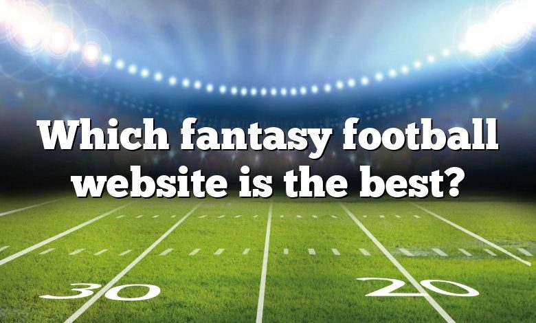 Which fantasy football website is the best?