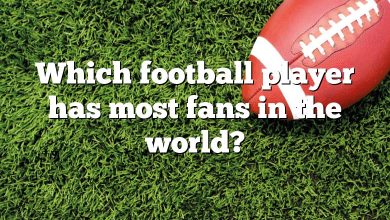 Which football player has most fans in the world?