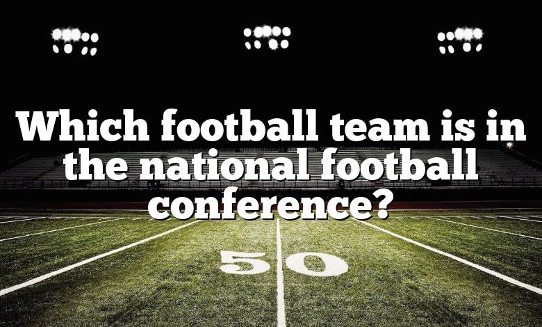 Which football team is in the national football conference?