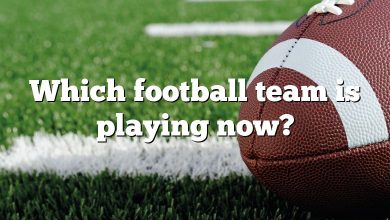 Which football team is playing now?