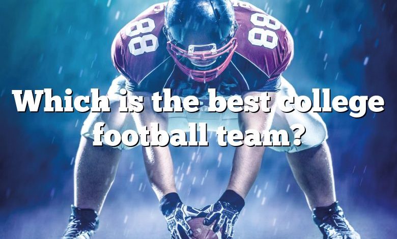 Which is the best college football team?