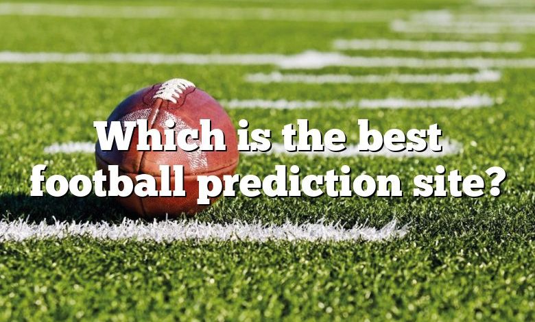 Which is the best football prediction site?