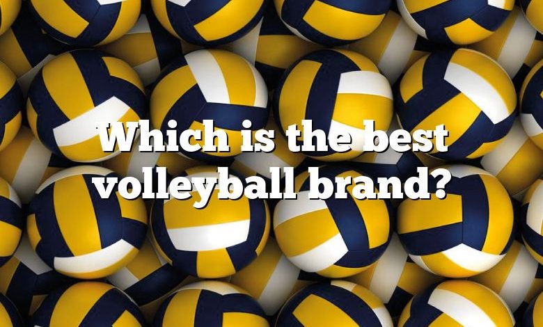 Which is the best volleyball brand?