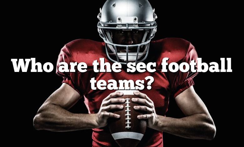 Who are the sec football teams?