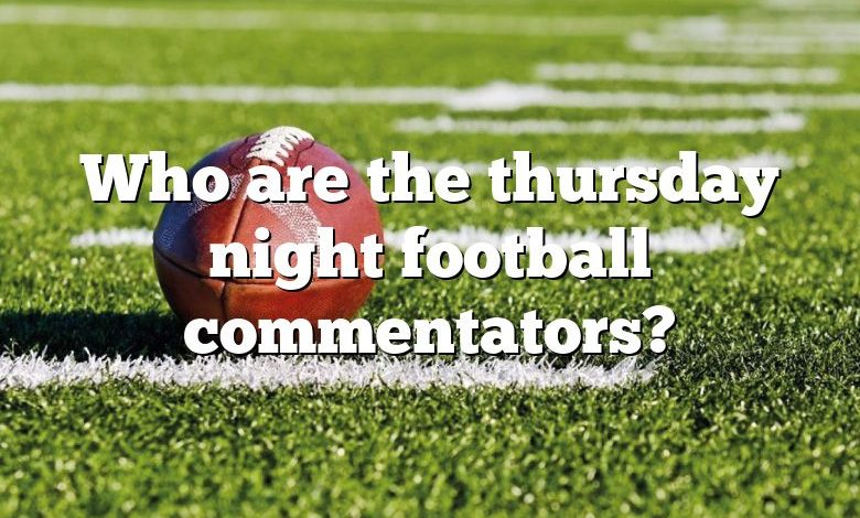 Who are the thursday night football commentators?