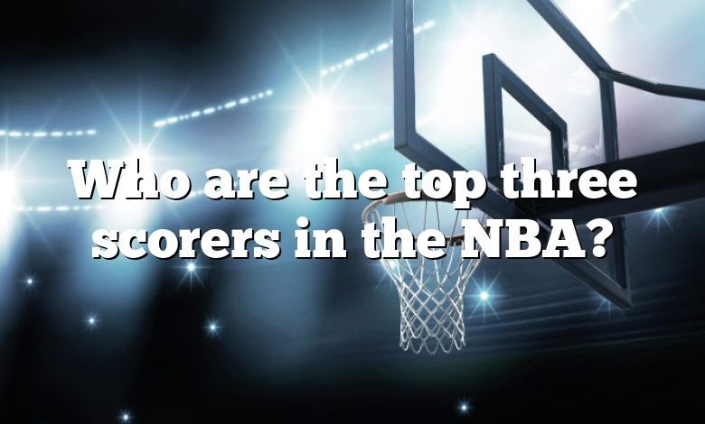 Who are the top three scorers in the NBA?