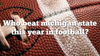 Who beat michigan state this year in football?