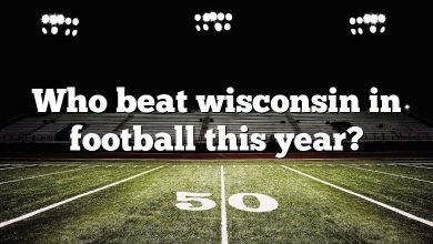 Who beat wisconsin in football this year?