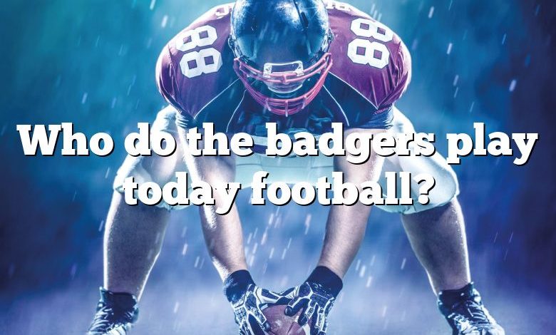 Who do the badgers play today football?