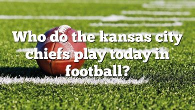 Who do the kansas city chiefs play today in football?