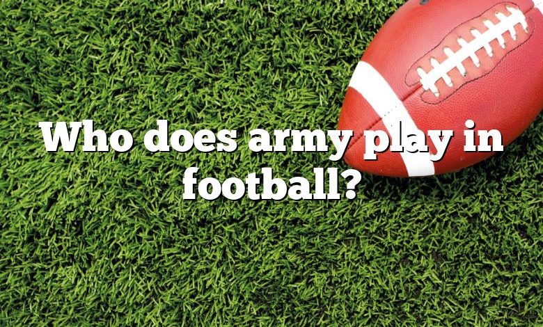 Who does army play in football?