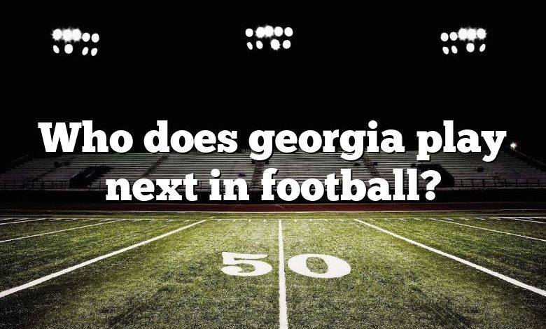 Who does georgia play next in football?