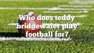 Who does teddy bridgewater play football for?