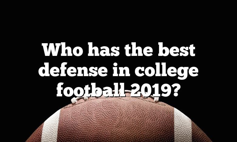 Who has the best defense in college football 2019?