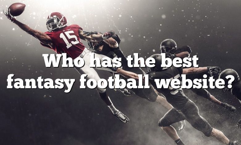 Who has the best fantasy football website?