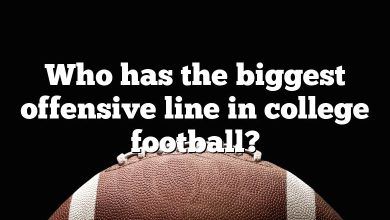 Who has the biggest offensive line in college football?