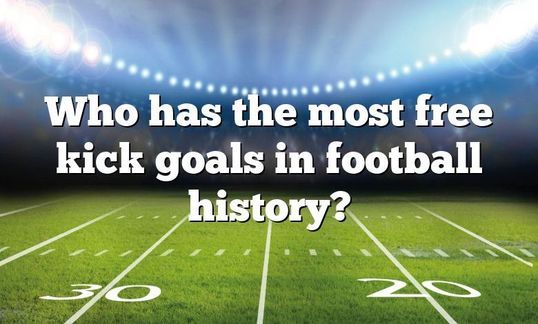 Who has the most free kick goals in football history?